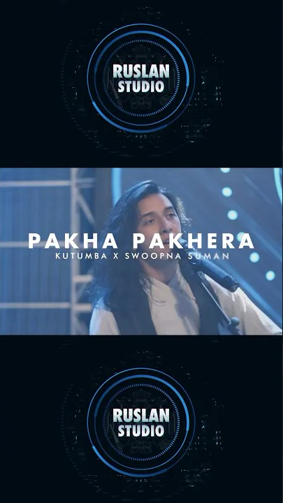 KUTUMBA X Swoopna Suman - Pakha Pakhera